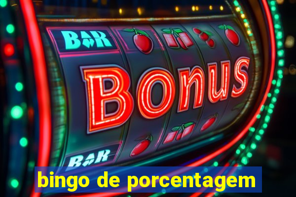 bingo de porcentagem